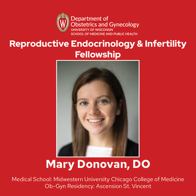 Welcome incoming REI Fellow Mary Donovan! - Ob-Gyn UW-Madison